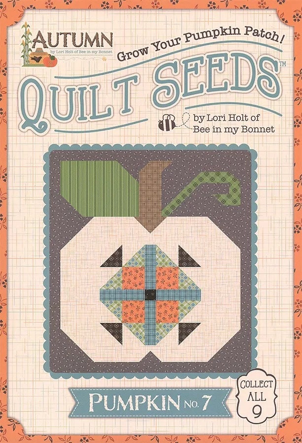 Lori Holt Autumn Quilt Seeds™ Pumpkin 7 Block Kit All Fabrics And Pat Starlit Quilts