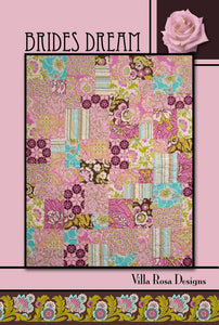 Brides Dream Quilt Pattern Villa Rosa Designs Finished 36 x 45