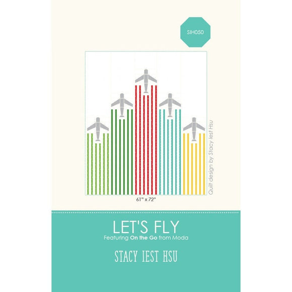 Let's Fly Quilt Pattern by Stacy Iest Hsu 61