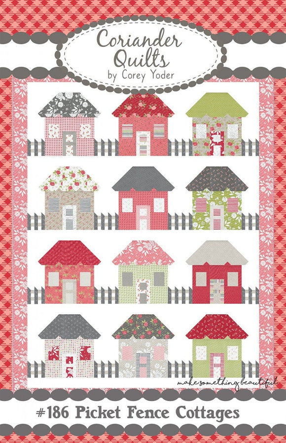 Picket Fence Cottages Quilt Pattern by Coriander Quilts CQ186