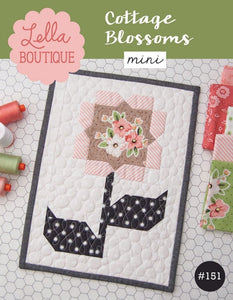 Cottage Blossoms Mini Quilt Pattern by Vanessa Goertzen for Lella Boutique, #151 Finished Size 10 1/2" x 14"