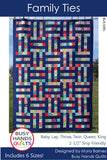 Family Ties Quilt Pattern by Myra Barnes from Busy Hands is a beginner friendly pattern BUS0391 Multi Size quilt options