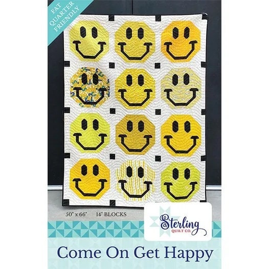Come on Get Happy Quilt Pattern paper only by Sterling Quilt Co. Finished Size 50