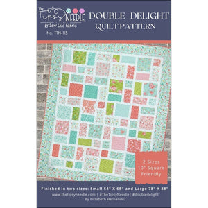 Double Delight Quilt Pattern TIPTTN-113 By Elizabeth Hernandez for The Tipsy Needle 54 x 65 and 78 x 88